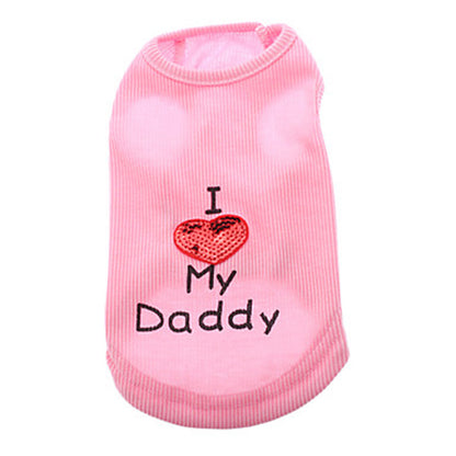 I Love My Daddy - Cotton Pet Tank Top - Wife Beater – Cute & Comfy